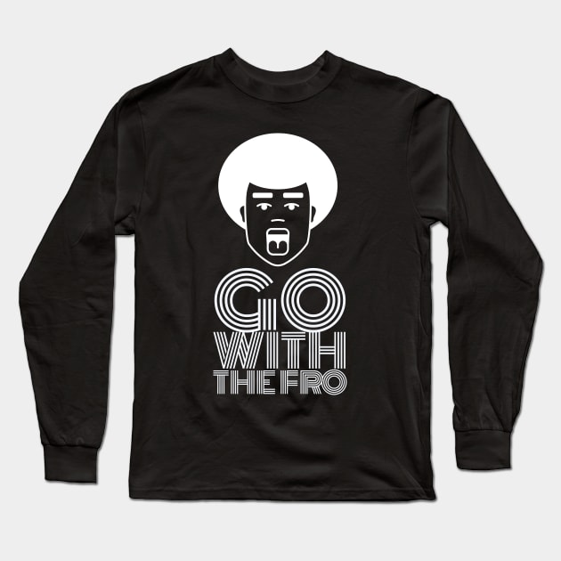 Go With the Fro Long Sleeve T-Shirt by madeinchorley